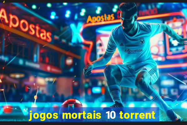 jogos mortais 10 torrent